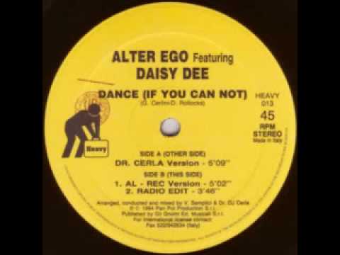 Alter Ego feat. Daisy Dee - Dance (if you can not) [Dr. Cerla Version]