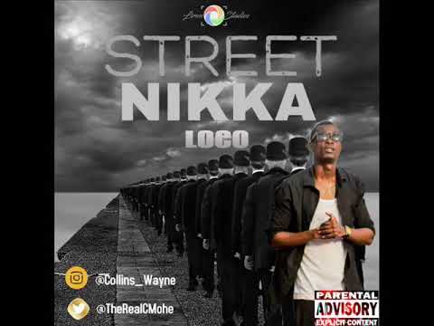 Loco - Streets Nikka (Audio)