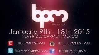 The BPM Festival 2015 Trailer