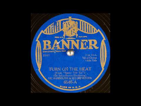 Vic Randolphs & his orchestra - Turn on the Heat (1929)