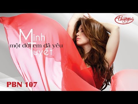 Một đời em đã yêu - Minh Tuyết
