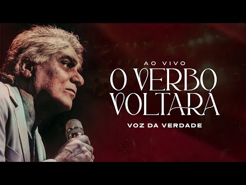 O Verbo Voltará - Voz da Verdade