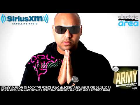 Sidney Samson @ Rock The Houze #260: Sultan+Ned Shepard & Nervo - Army (Bass King Vs X-Vertigo Rmx)