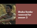Shaka Ilembe Renewed For Season 2