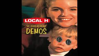 Local H - No Problem (Demo)