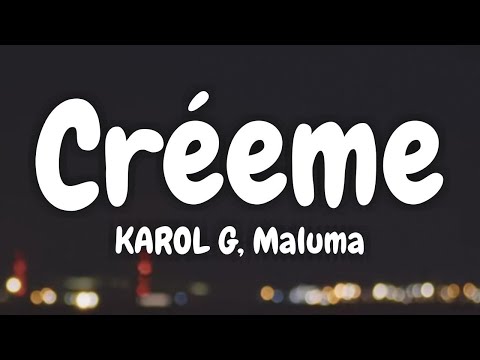 KAROL G, Maluma - Créeme (Lyrics and Spanish and English)