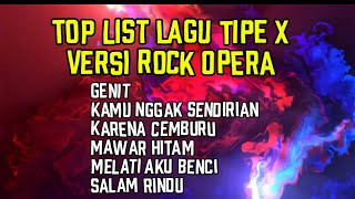 Download lagu TOP LIST LAGU TIPE X VERSI ROCK OPERA mp3 Download lagu TOP LIST LAGU TIPE X VERSI ROCK OPERA mp3