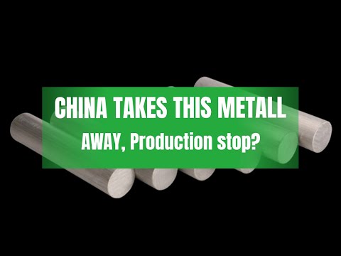 CHINA takes this Metall away, no Car Production possible?