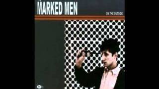 The Marked Men - On The Outside