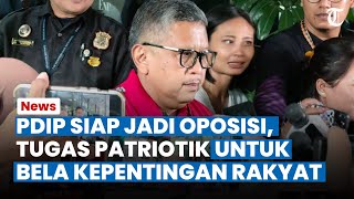Hasto Tegaskan PDIP Siap Jadi Oposisi Pemerintahan Prabowo-Gibran: Tugas Patriotik untuk Bela Rakyat