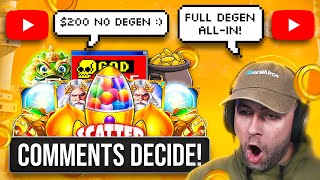 I let MY COMMENTS DECIDE which BONUSES I do & THEY WERE DEGENERATE!! (Bonus Buys)