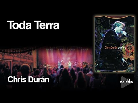 Toda Terra - Chris Duran