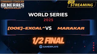 🔥Півфінал World Series 2025 | OoE-ExCaL^ vs Marakar (BO13) | Generals Zero Hour 🇺🇦 LIVE