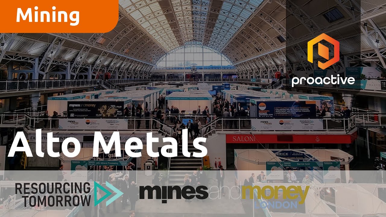 Alto Metals MD speaks to Proactive at Resourcing Tomorrow 2023