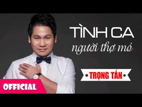 Thể hiện bởi Trọng Tấn