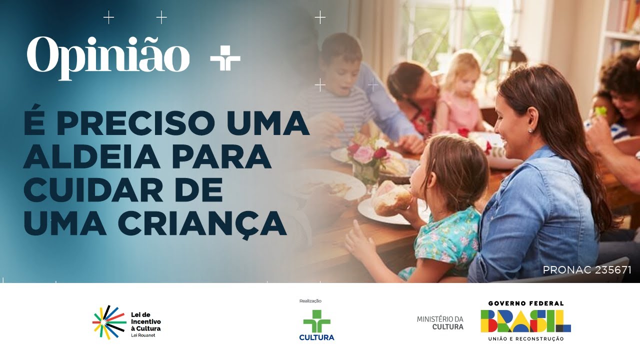Opinião | É preciso uma aldeia (e não só da mãe) para criar uma criança | 09/05/2024