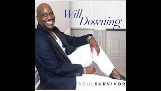 Will Downing  -  Everything I Want In My Lady