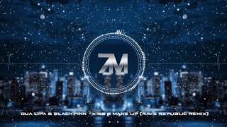 Download lagu Dua Lipa & BLACKPINK - Kiss & Make Up (Rave Republic Remix) mp3