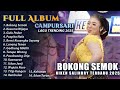 BOKONG SEMOK NIKEN SALINDRY FULL ALBUM CAMPURSARI KEMBAR MUSIC VIRAL TERBARU 2025