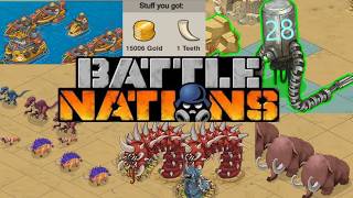 Battle Nations Part 241 [Ancient Construct 28, Teeth Farming, Teeth Farming, Teeth Farming...]