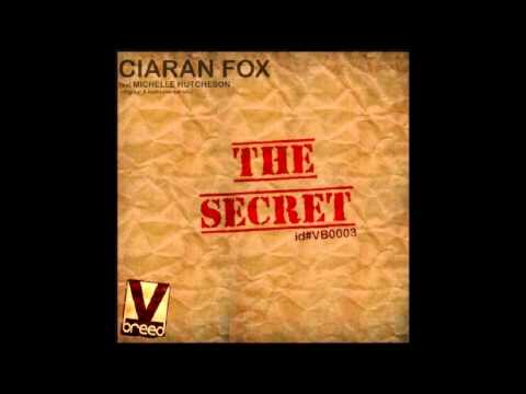 Ciaran Fox ft Michelle Hutcheson - The Secret
