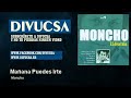 Moncho - Mañana Puedes Irte