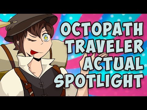Octopath Traveler ACTUAL Game Spotlight