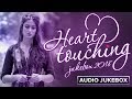Heart Touching | Audio Jukebox 2018 | Hindi Sad Songs