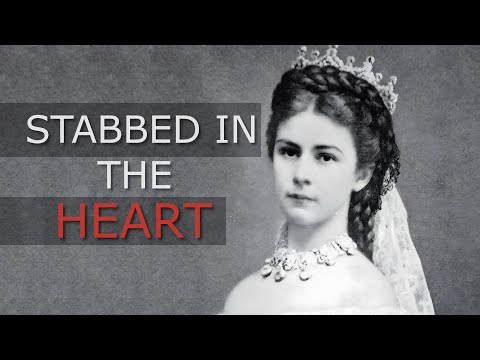Can You Survive A Stab Wound To The Heart? (The Story of Empress Elisabeth of Austria)