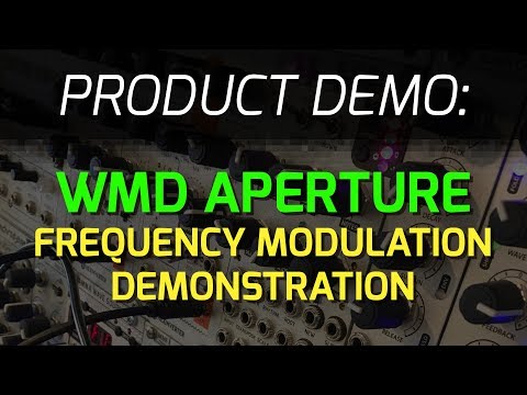 WMD Aperture Frequency Modulation Demo