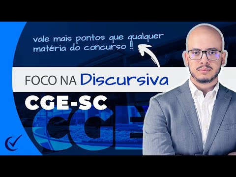 Foco na Discursiva - CGE/SC pós-edital - Auditor do Estado (Várias Áreas) - Banca FGV