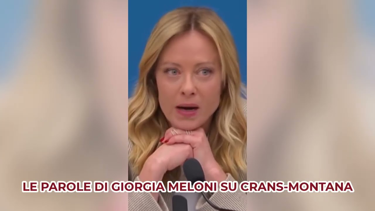 LE PAROLE DI GIORGIA MELONI SU CRANS-MONTANA