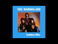 04 The Marmalade - I Give Up - Golden Hits