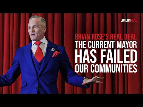 BRIAN ROSE: What My Solutions Are When I become Your Next Mayor Of London - ブライアン・ローズのリアルディール (BRIAN ROSE: What My Solutions Are When I Become Your Next Mayor Of London - Brian Rose's Real Deal)
