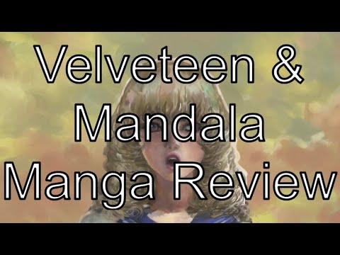 Velveteen & Mandala Manga Review