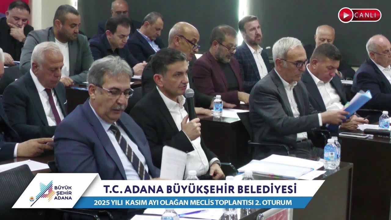 CANLI | Adana Büyükşehir Belediyesi 2025 Yılı Kasım Ayı Olağan Meclis Toplantısı 2. Oturum