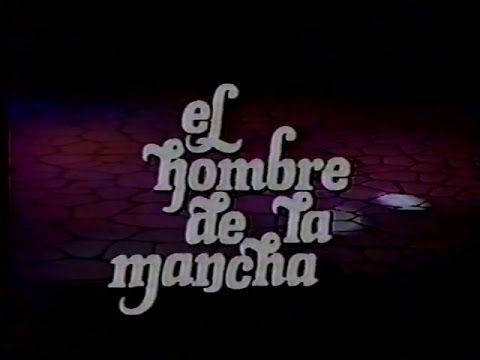 El Hombre de la Mancha - Chile - José María Langlais - Canal 11