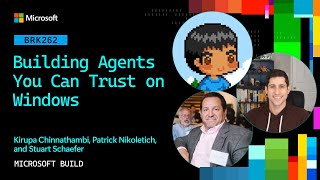 Building Agents You Can Trust on Windows | BRK262