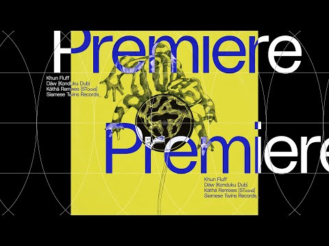 Premiere: Khun Fluff - Dāw (Konduku Dub) [ST๐๐๘]