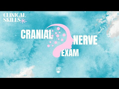 Neurology: Clinical Skills - Cranial Nerve Exam #neurology #cranialnerveexam #ubcmedicine