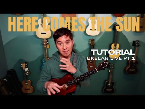 Uke Tutorial: Here Comes The Sun Pt.1