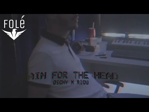 DICHY x RICU - AIM FOR THE HEAD (Official Video)