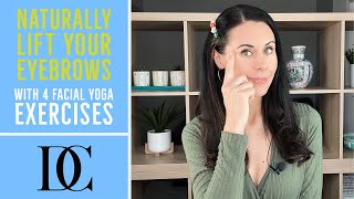 Naturally Lift Your Eyebrows With 4 Facial Yoga Exercises