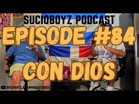 Con Dios | SucioBoyz Pod#84