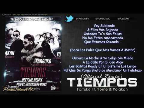 Tiempos (Official Remix) (Con Letra) - Farruko Ft. Yomo & Polakan (Prod. "Los De La Nazza")