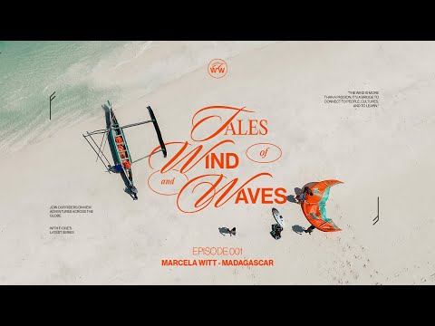 Tales of Wind and Waves. EP1. Madagascar