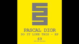 Pascal Dior - Do It (Pascal Dior) _sun-sun records_