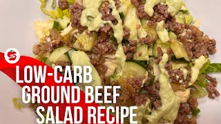 Low Carb Ground Beef Salad with Avocado Dressing by Diets Meal Plan
