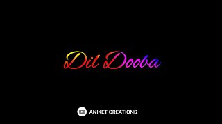 Download lagu Dil Dooba Song | New | Whatsapp Status mp3 Download lagu Dil Dooba Song | New | Whatsapp Status mp3