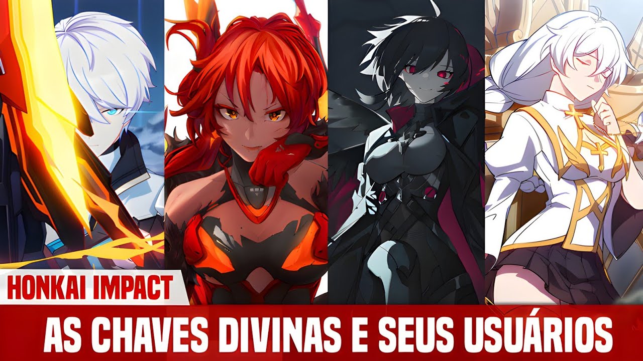 EXPLICANDO AS CHAVES DIVINAS E REVELANDO QUEM SÃO SEUS USUÁRIOS!!! | HONKAI IMPACT 3RD